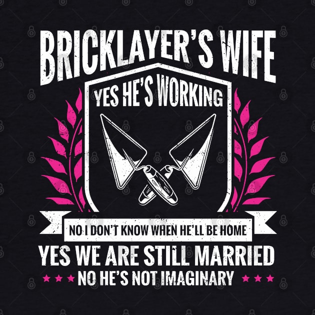 Brick Layer Bricklayer Girlfriend Bricklayer Wife by IngeniousMerch